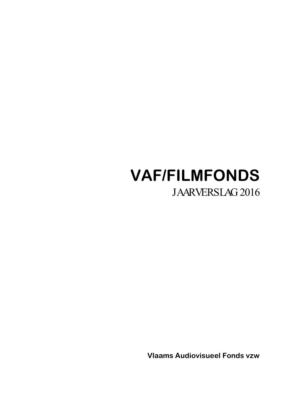 Jaarverslag VAF/Filmfonds 2016