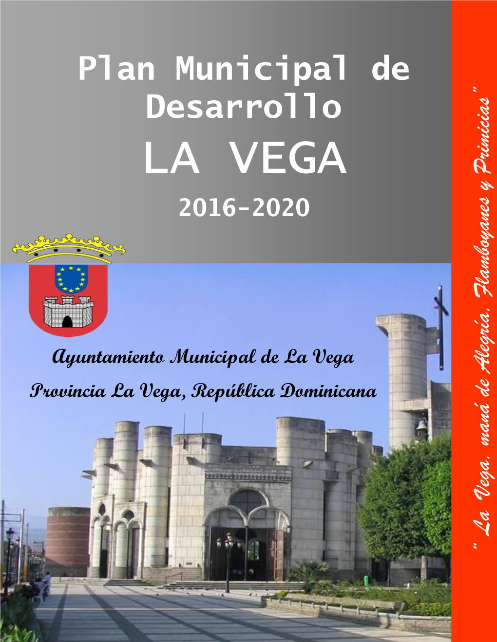 La Vega 2016-2020