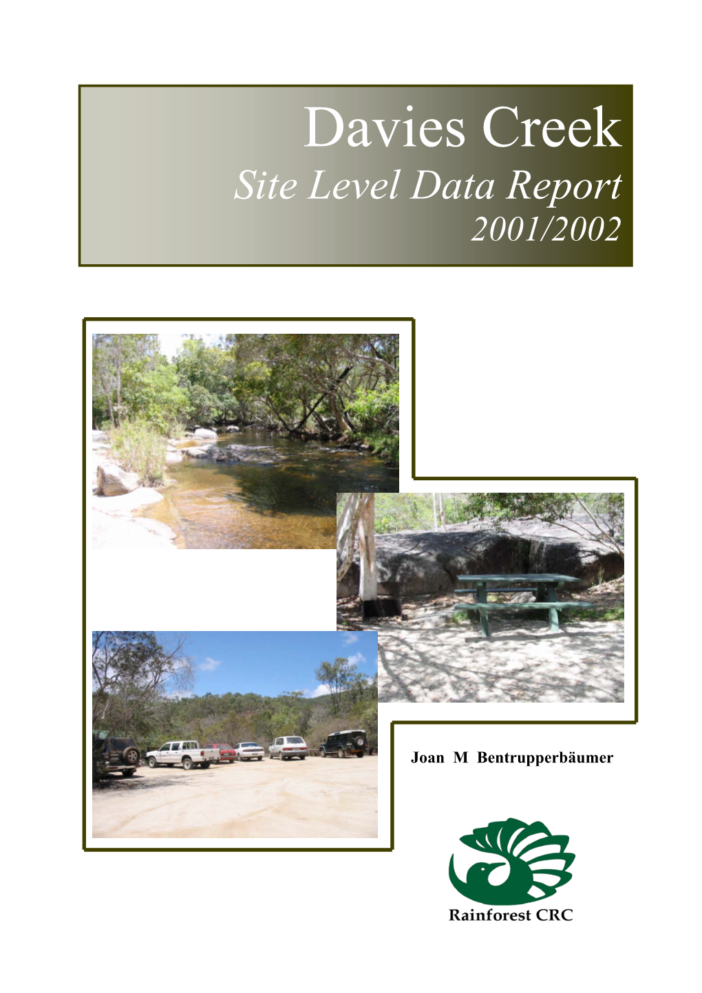 Davies Creek Site Level Data Report 2001/2002