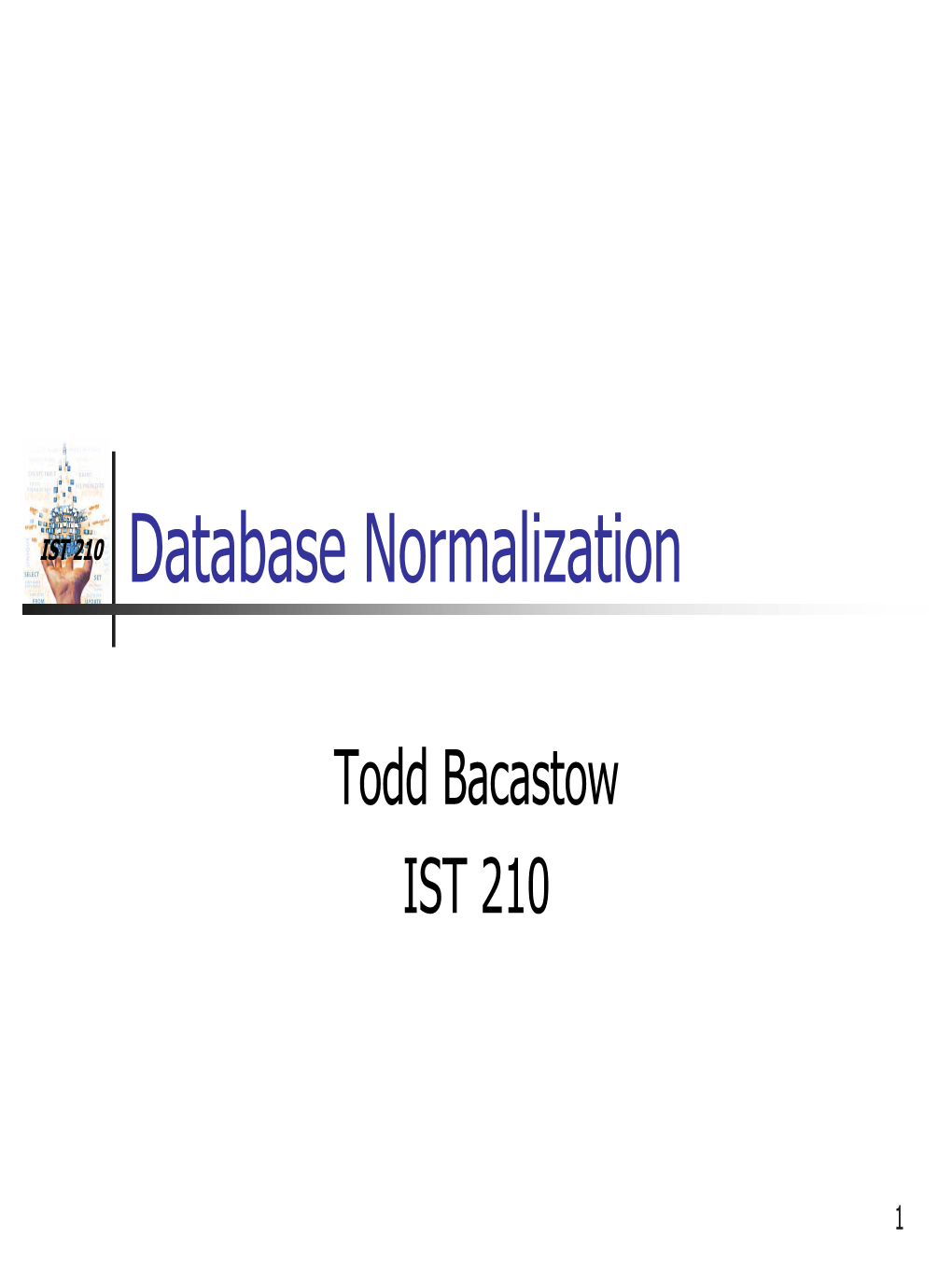 Todd Bacastow IST 210