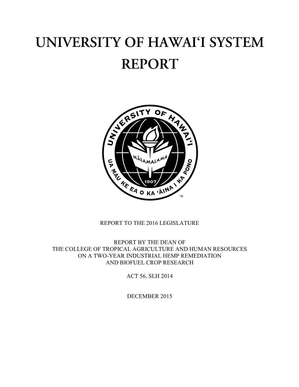 Report to the 2016 Legislature Report by The