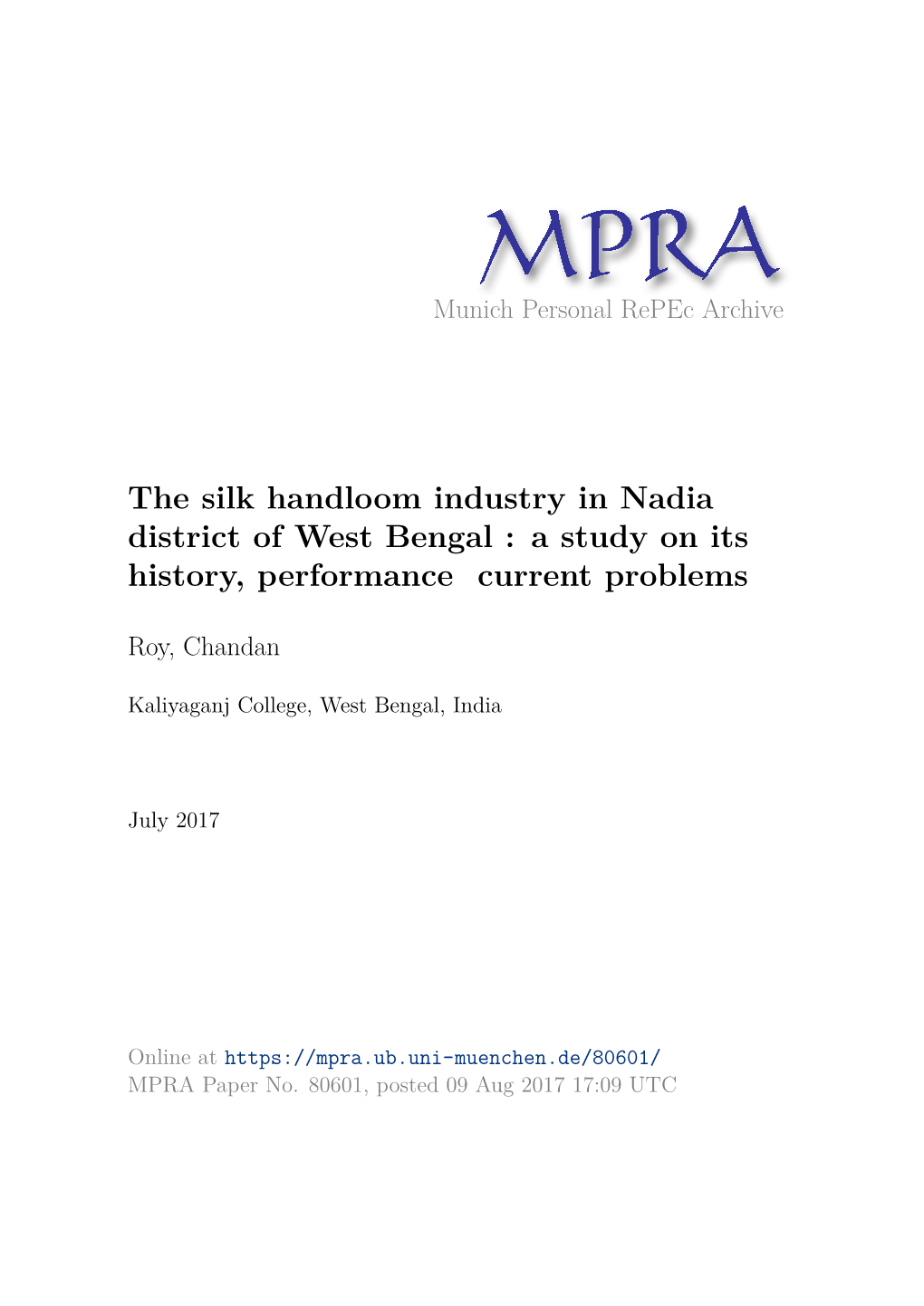 The Silk Handloom Industry in Nadia District of West Bengal : a Study on Its History, Performance Current Problems