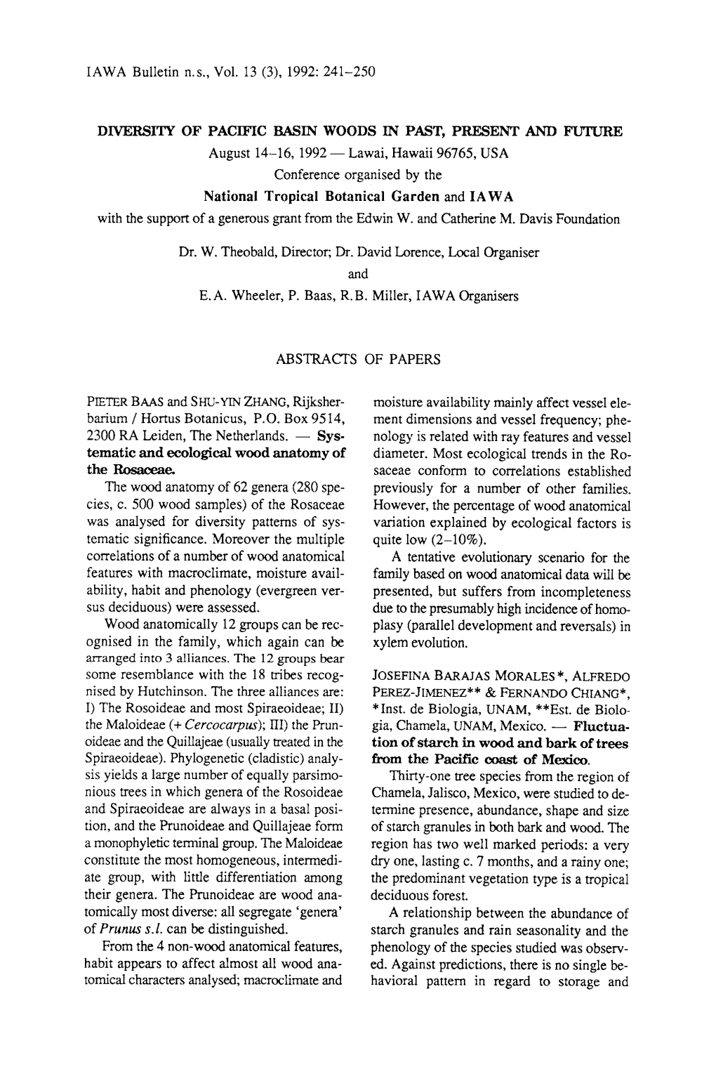 Lawai, Hawaii 96765, USA Conference Organised by the National Tropical Botanical Garden and IA W a with the Support of a Generous Grant from the Edwin W