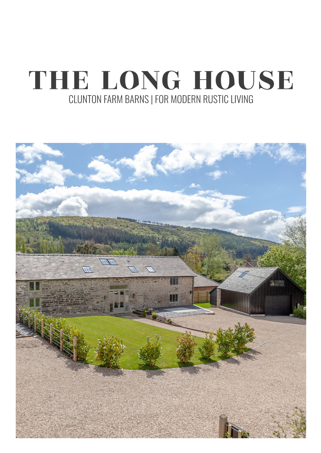 THE LONG HOUSE | CLUNTON FARM BARNS Not All Restorations Are Created Equal