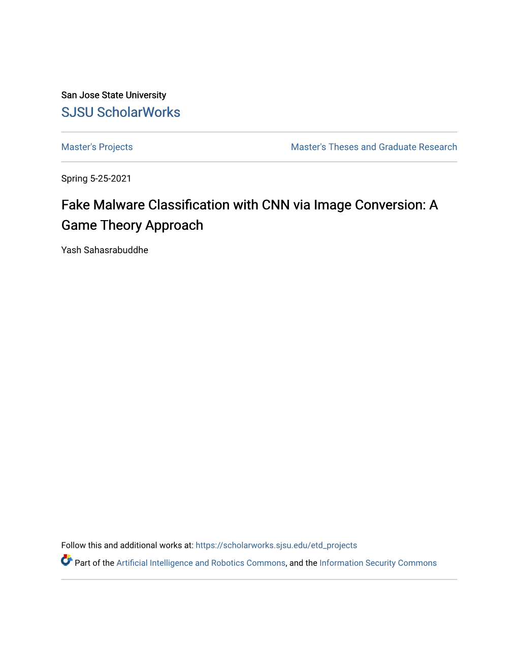 Fake Malware Classification with CNN Via Image Conversion: a Game Theory Approach