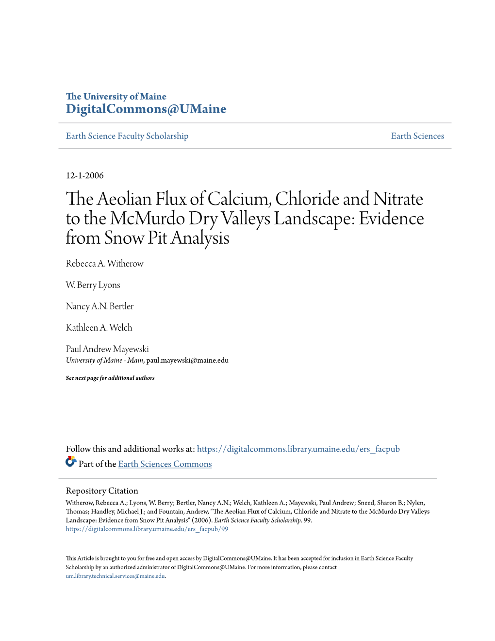 The Aeolian Flux of Calcium, Chloride and Nitrate to the Mcmurdo Dry Valleys Landscape: Evidence from Snow Pit Analysis Rebecca A