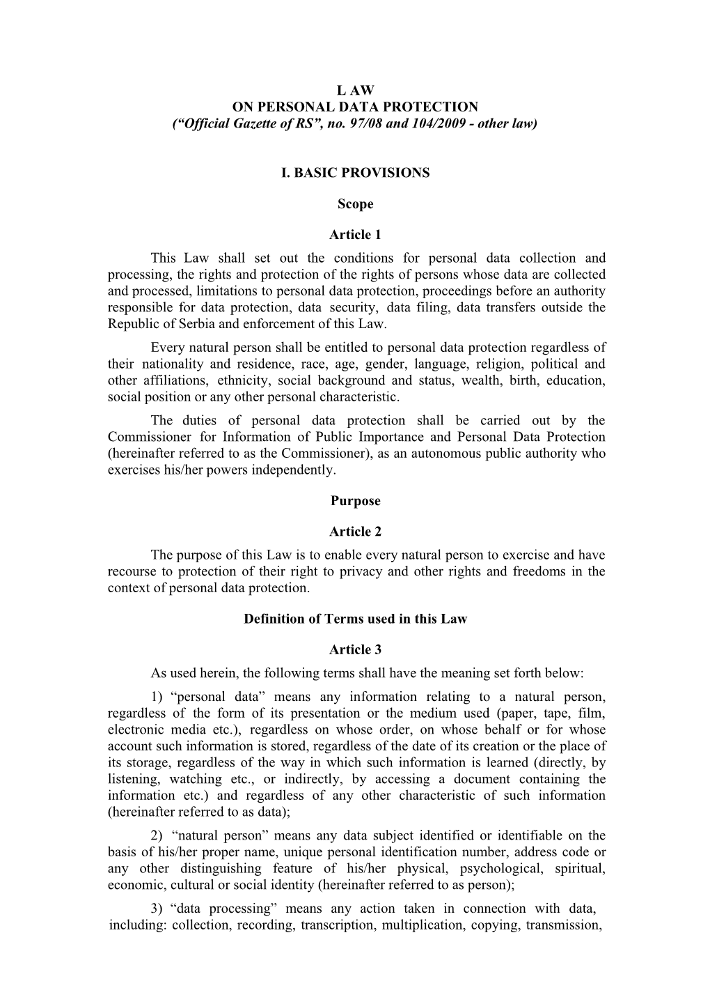 Official Gazette of RS , No. 97/08 and 104/2009 - Other Law