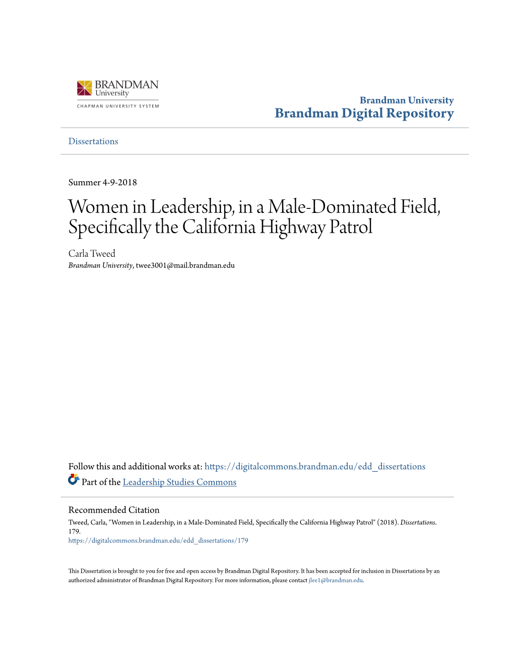 Women in Leadership, in a Male-Dominated Field, Specifically the California Highway Patrol Carla Tweed Brandman University, Twee3001@Mail.Brandman.Edu