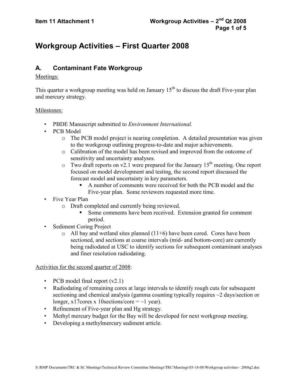 Workgroup Activities – First Quarter 2008