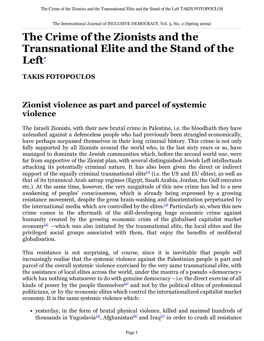 The Crime of the Zionists and the Transnational Elite and the Stand of the Left TAKIS FOTOPOULOS