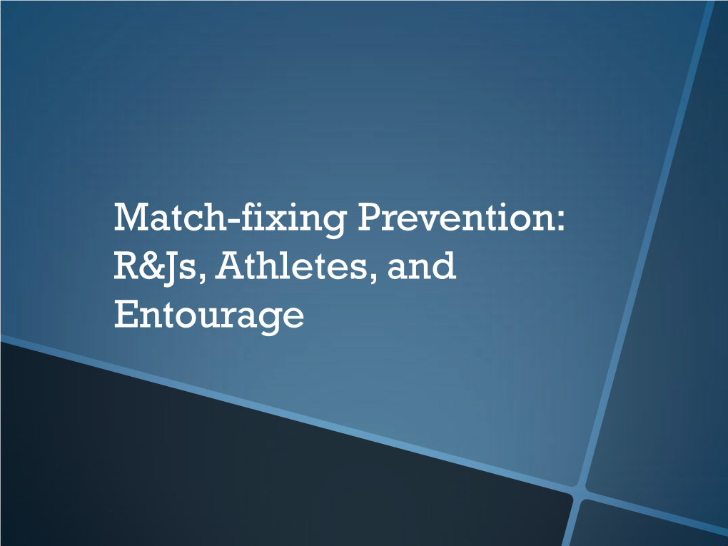 Match-Fixing Prevention: R&Js, Athletes, And