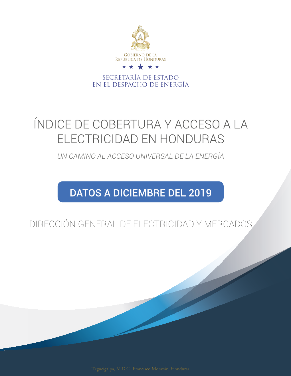 Índice De Cobertura Y Acceso a La Electricidad En Honduras Un Camino Al Acceso Universal De La Energía