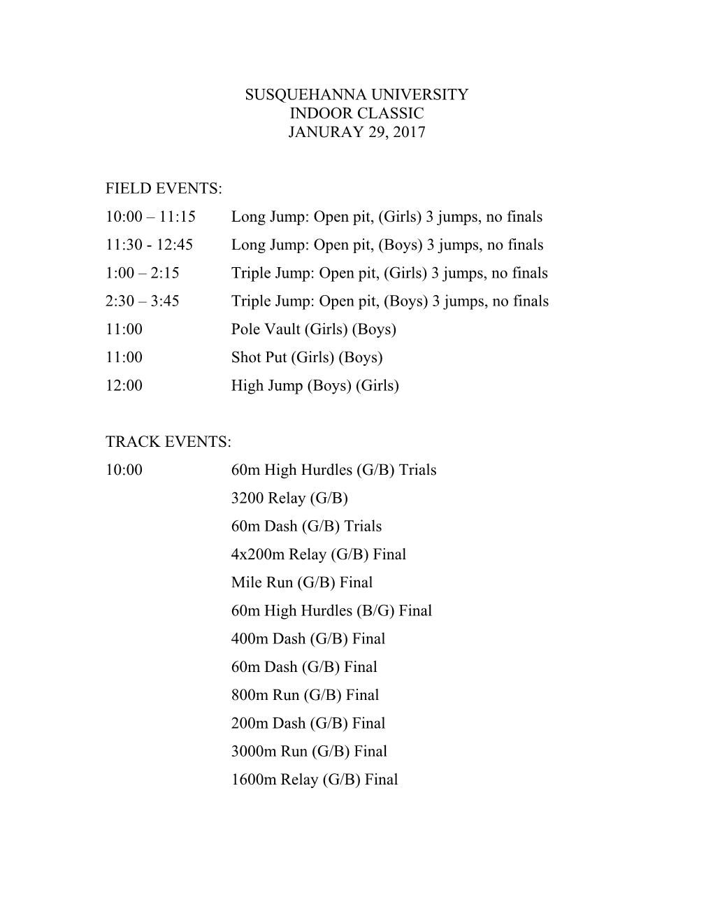 10:00 11:15 Long Jump: Open Pit, (Girls) 3 Jumps, No Finals