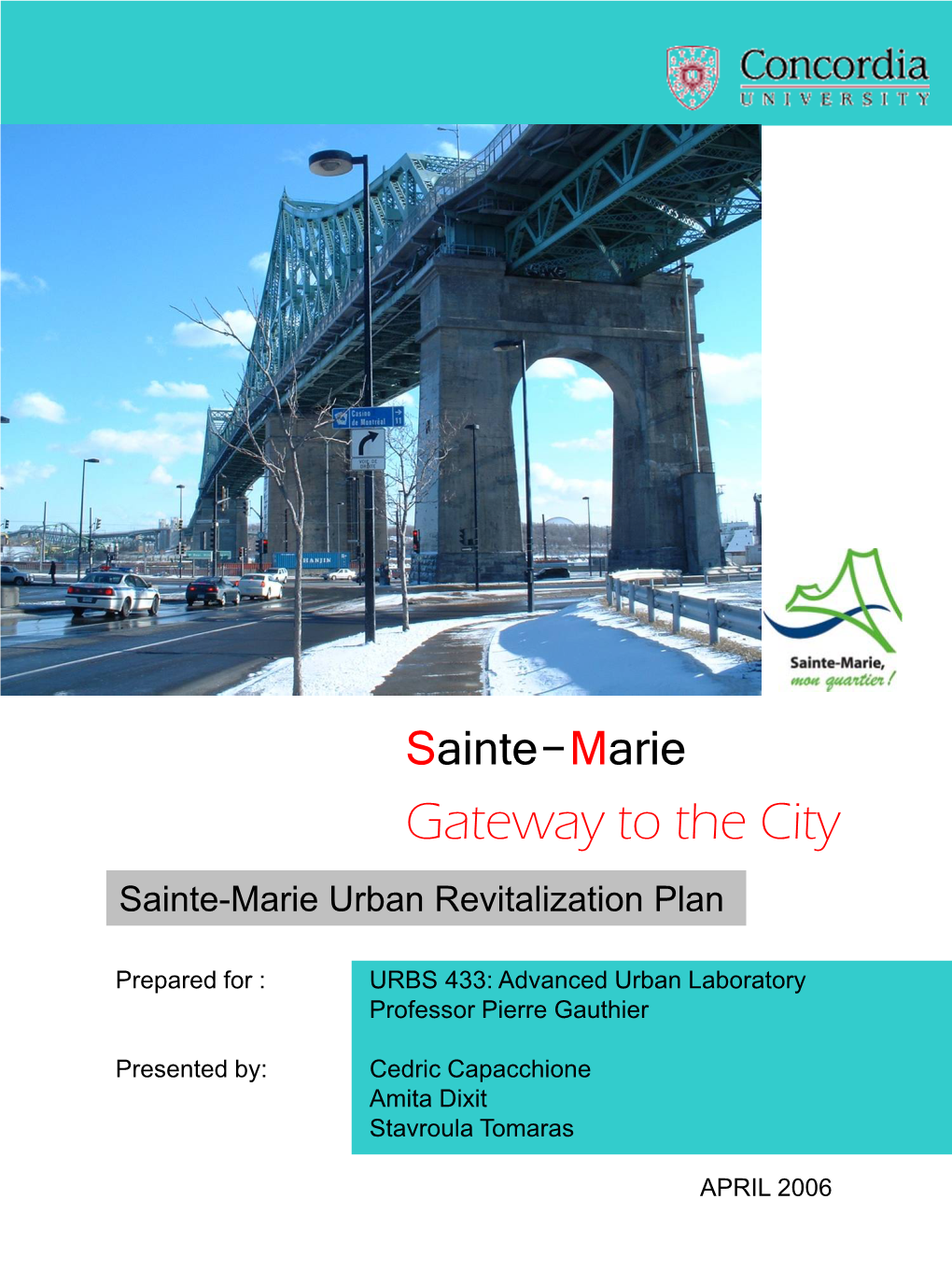 Sainte-Marie Gateway to the City Sainte-Marie Urban Revitalization Plan