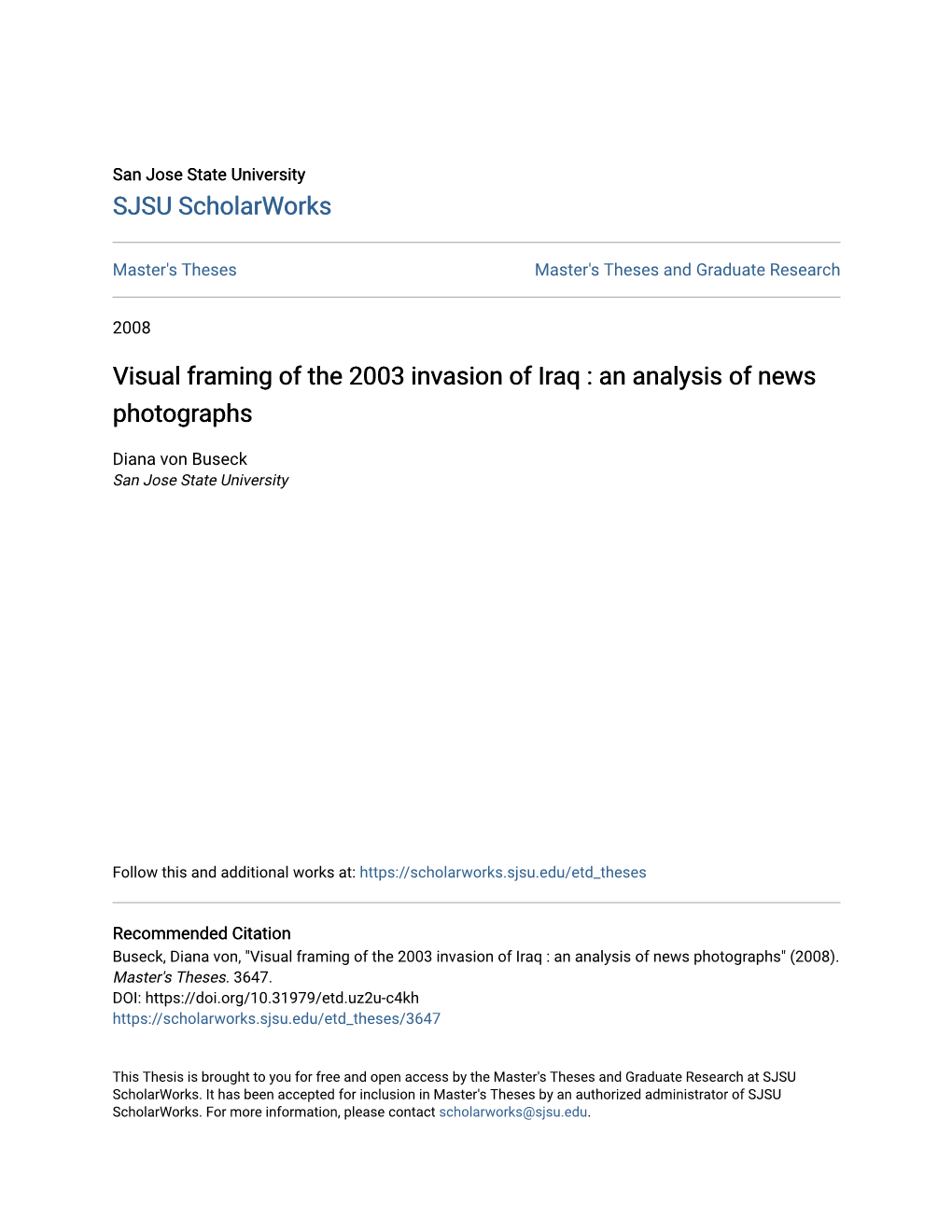 Visual Framing of the 2003 Invasion of Iraq : an Analysis of News Photographs