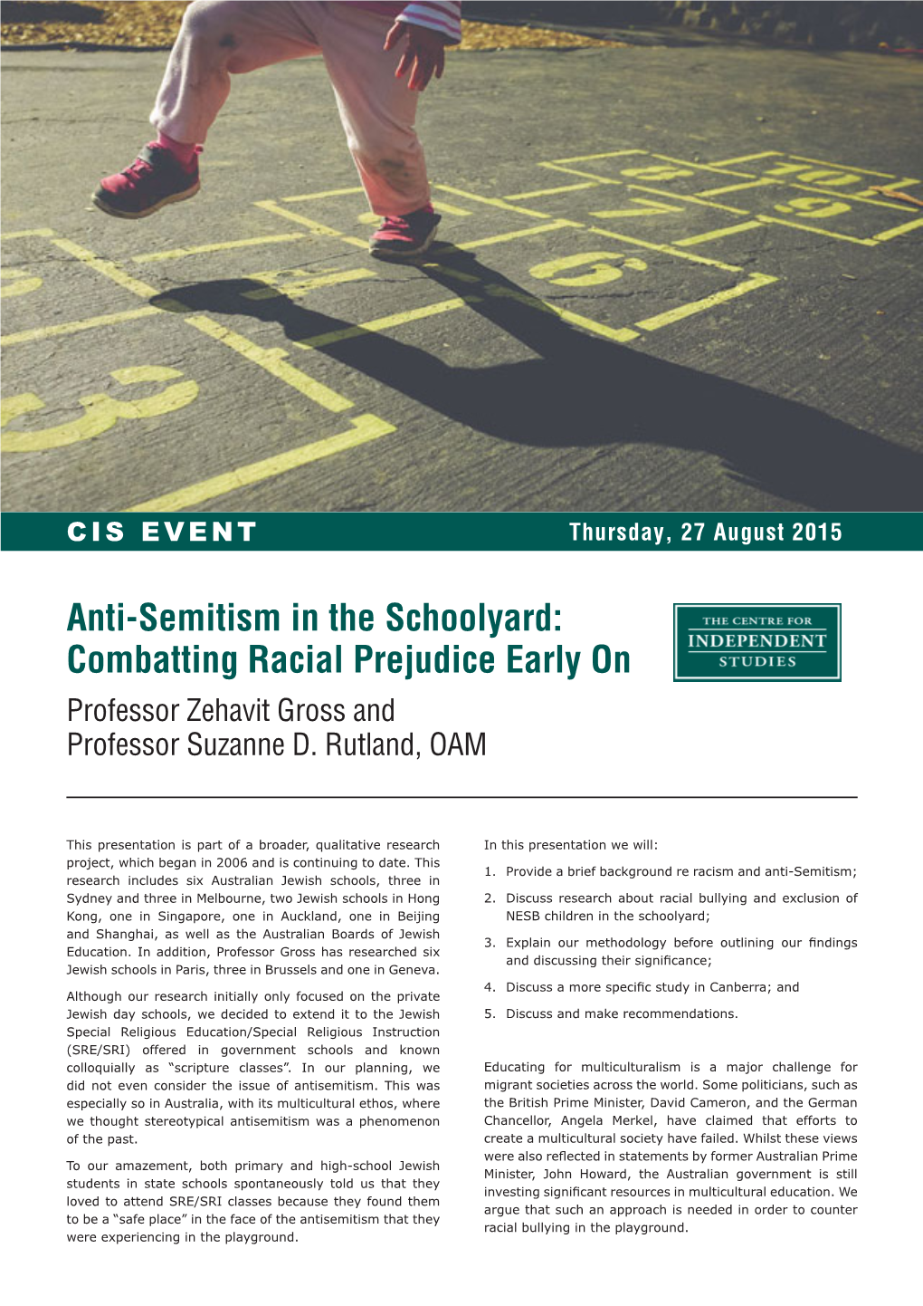 Anti-Semitism in the Schoolyard: Combatting Racial Prejudice Early on Professor Zehavit Gross and Professor Suzanne D