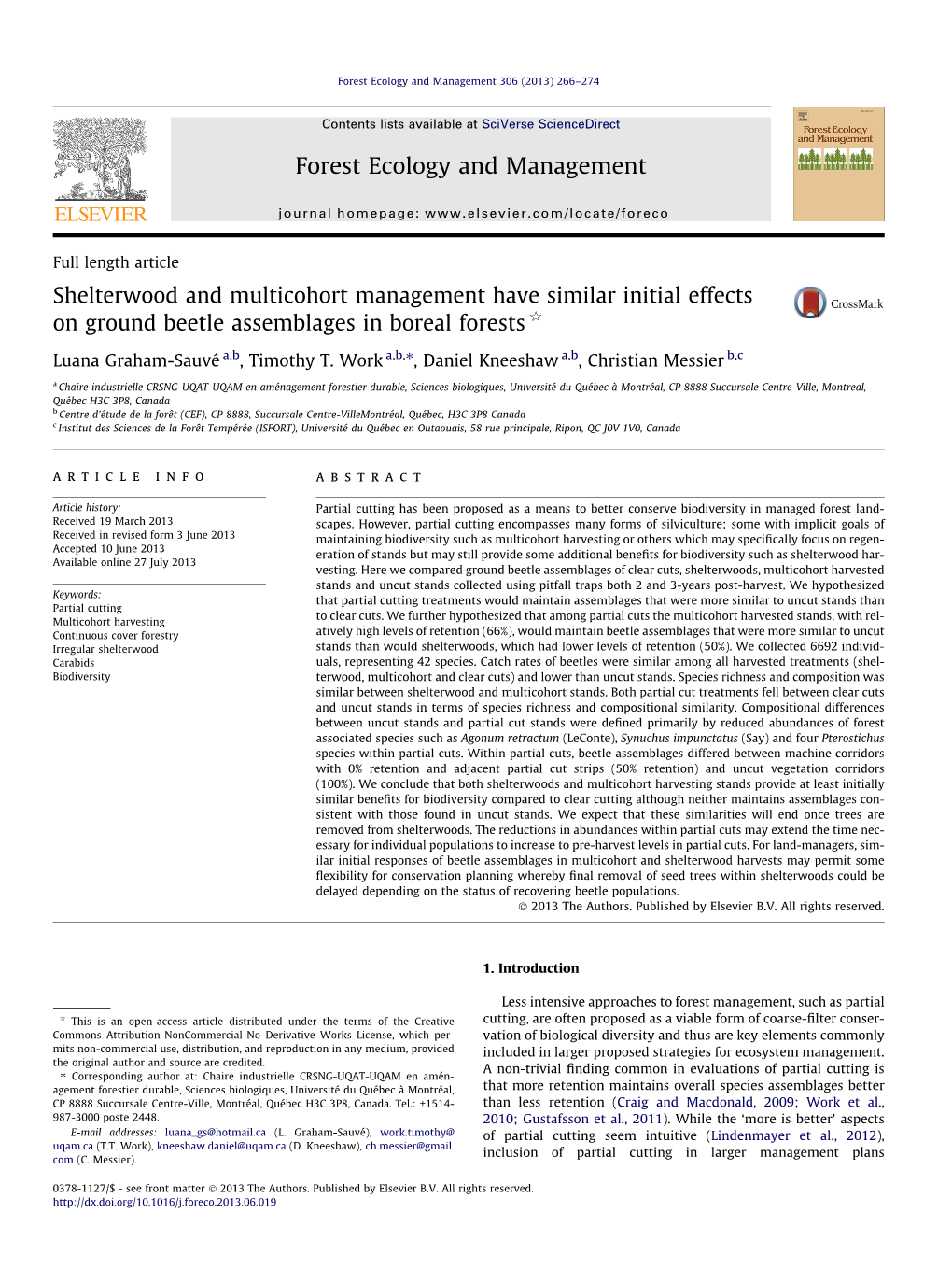 Shelterwood and Multicohort Management Have Similar Initial Effects on Ground Beetle Assemblages in Boreal Forests Q ⇑ Luana Graham-Sauvé A,B, Timothy T