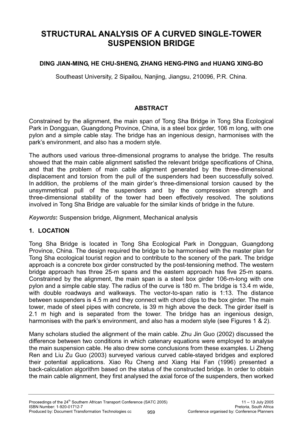 Structural Analysis of a Curved Single-Tower Suspension Bridge