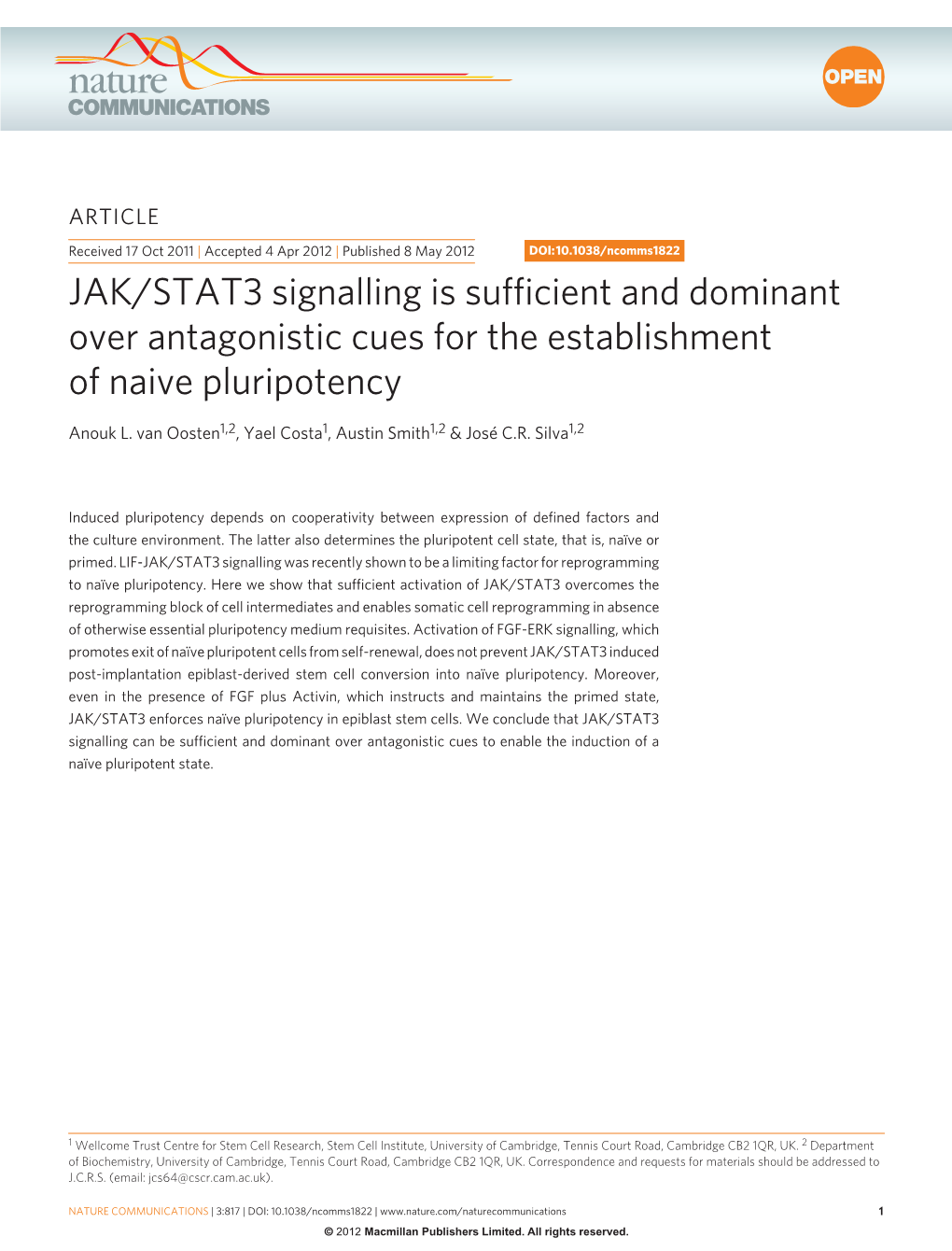 JAK/STAT3 Signalling Is Sufficient and Dominant Over Antagonistic Cues for the Establishment of Naive Pluripotency