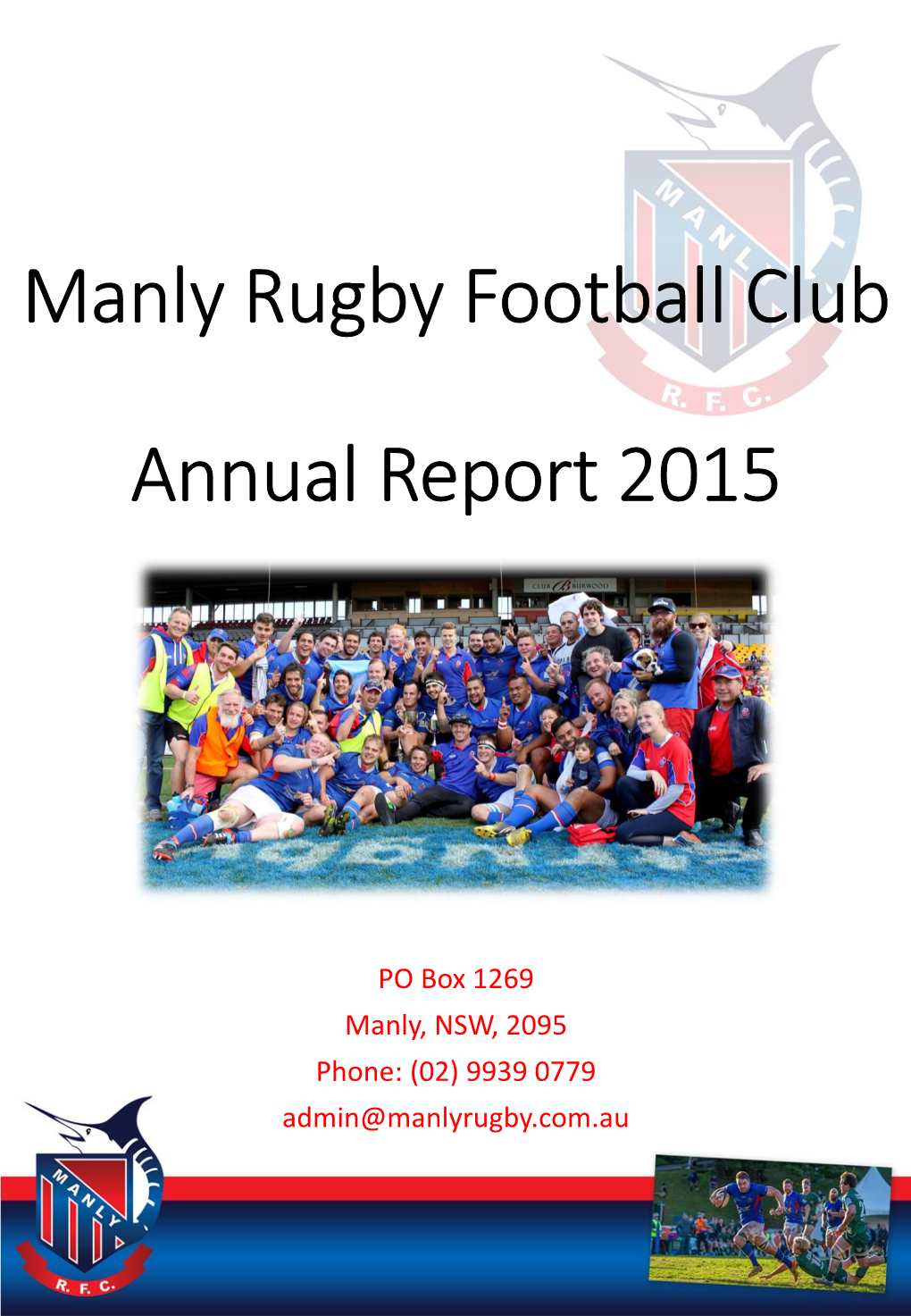 Manly Rugby Football Club Annual Report 2015