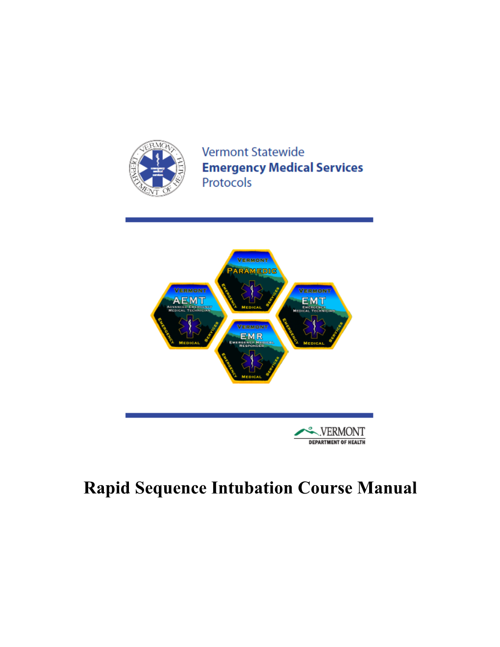 Vermont EMS Rapid Sequence Intubation Course Manual