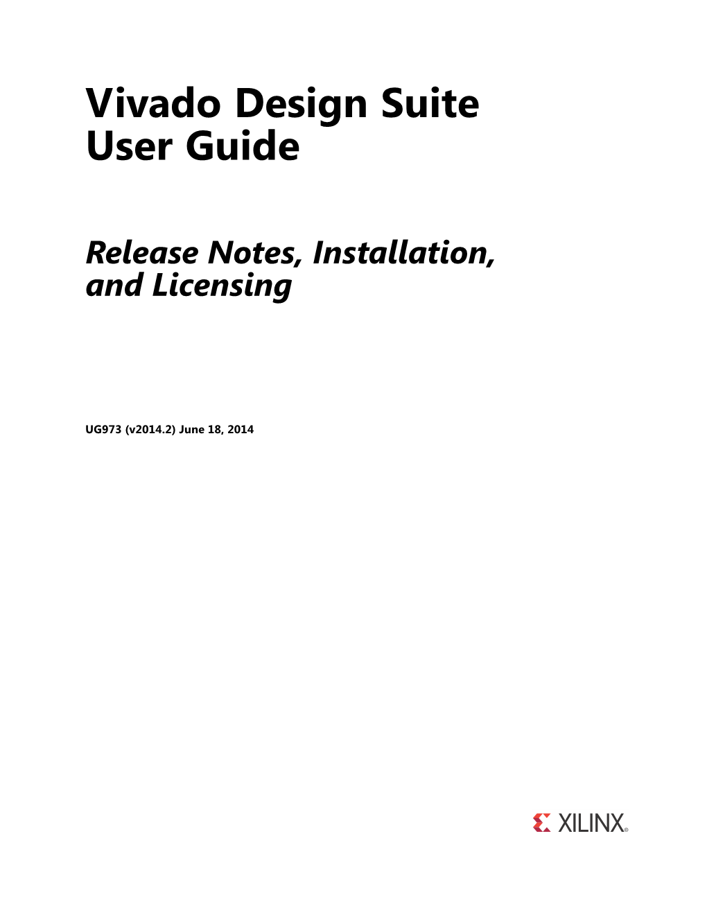 Vivado Design Suite User Guide: Release Notes, Installation, and Licensing (UG973)