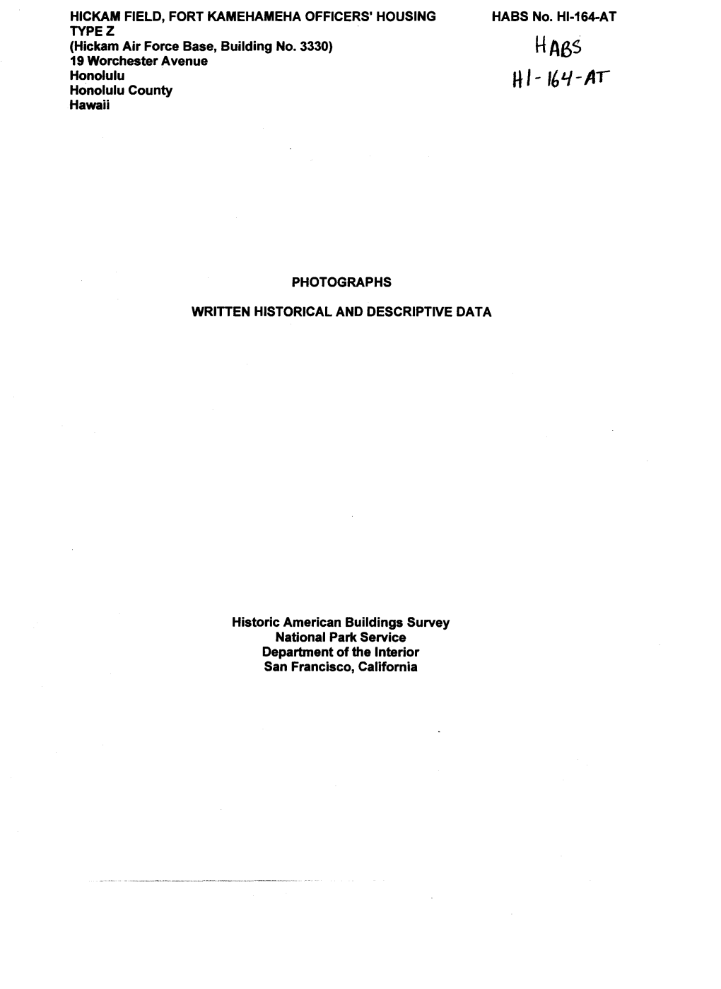 HICKAM FIELD, FORT KAMEHAMEHA OFFICERS' HOUSING TYPEZ (Hickam Air Force Base, Building No. 3330) 19 Worchester Avenue Honolulu H