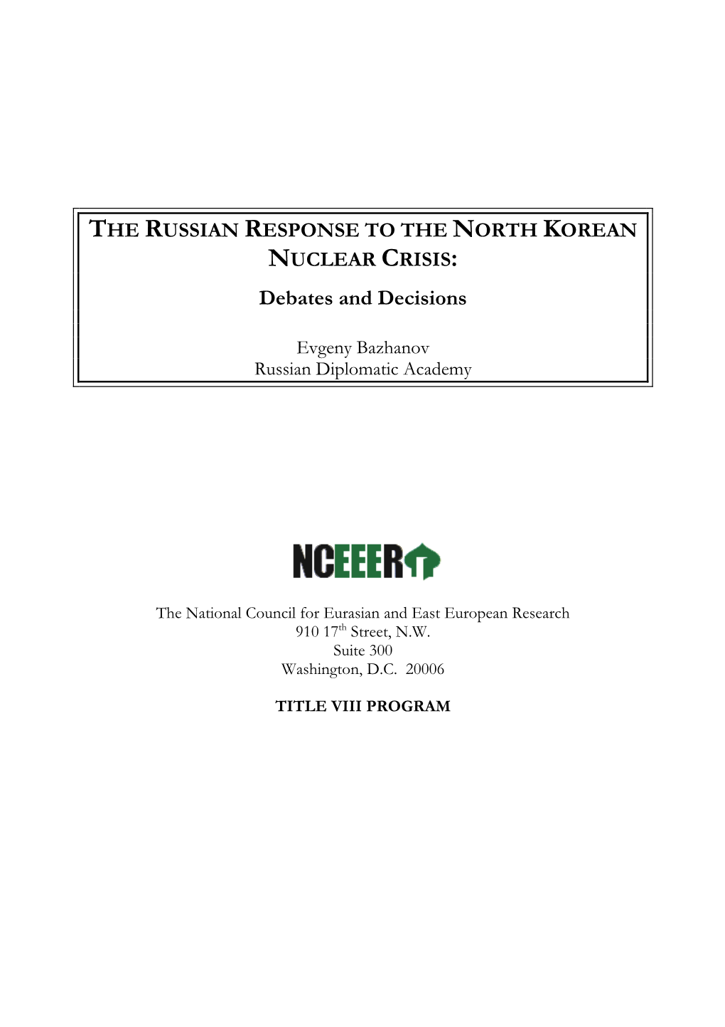 The Russian Response to the North Korean Nuclear Crisis: Debates