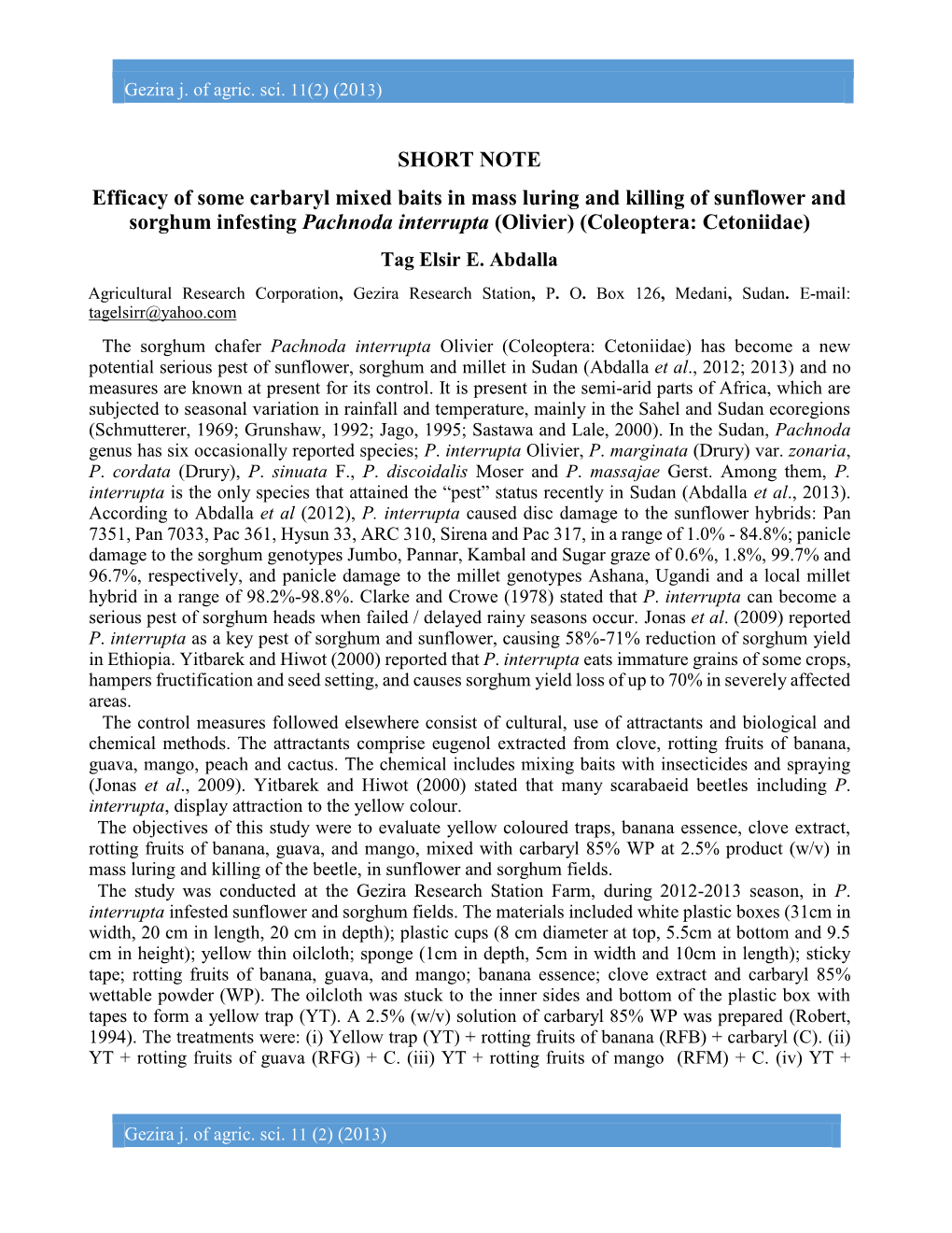 SHORT NOTE Efficacy of Some Carbaryl Mixed Baits in Mass Luring