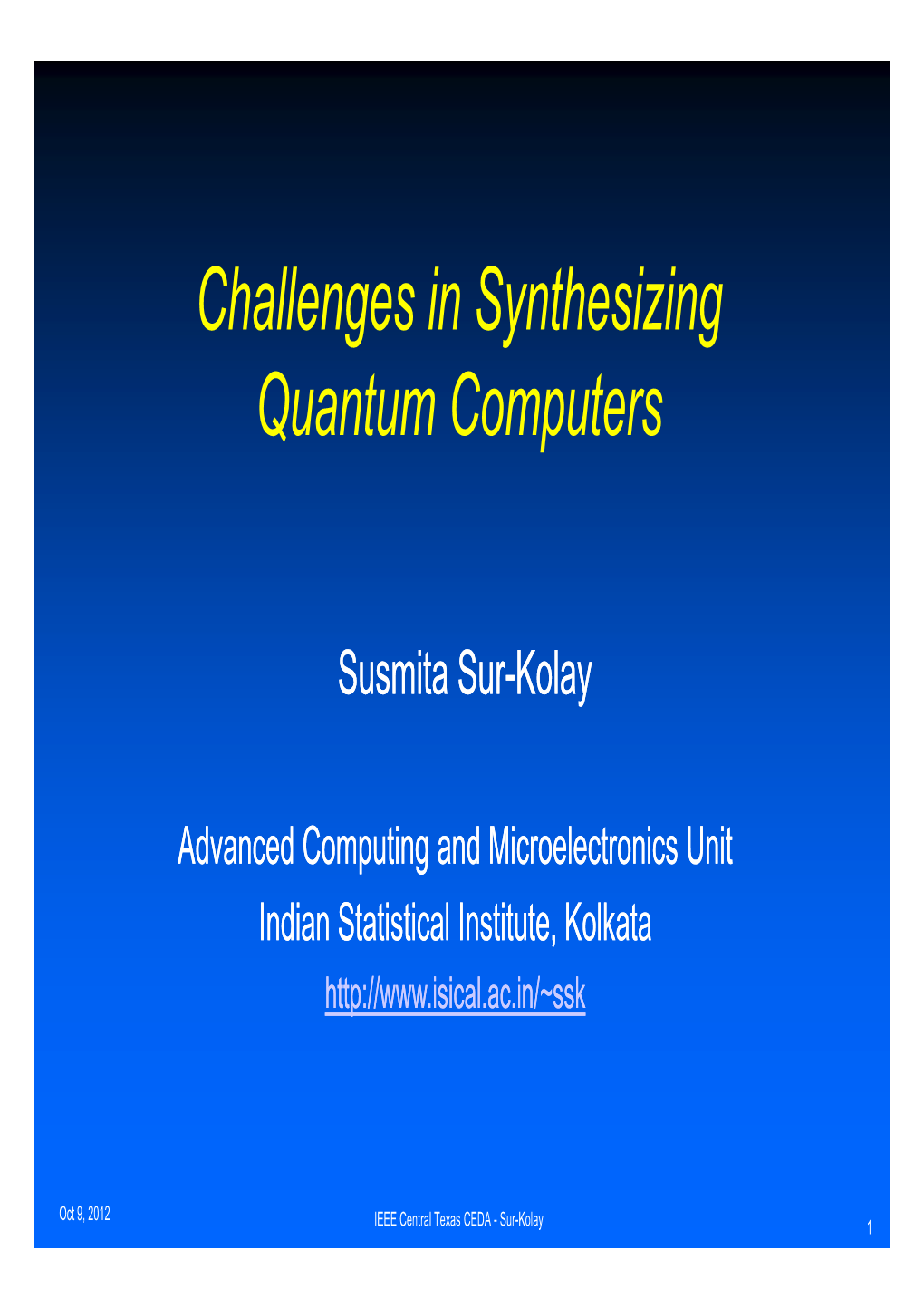 Challenges in Synthesizing Quantum Computers