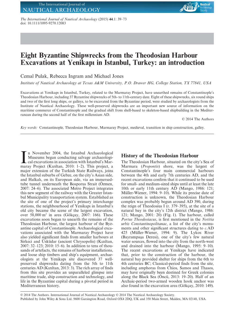 Eight Byzantine Shipwrecks from the Theodosian Harbour Excavations at Yenikapı in Istanbul, Turkey: an Introduction