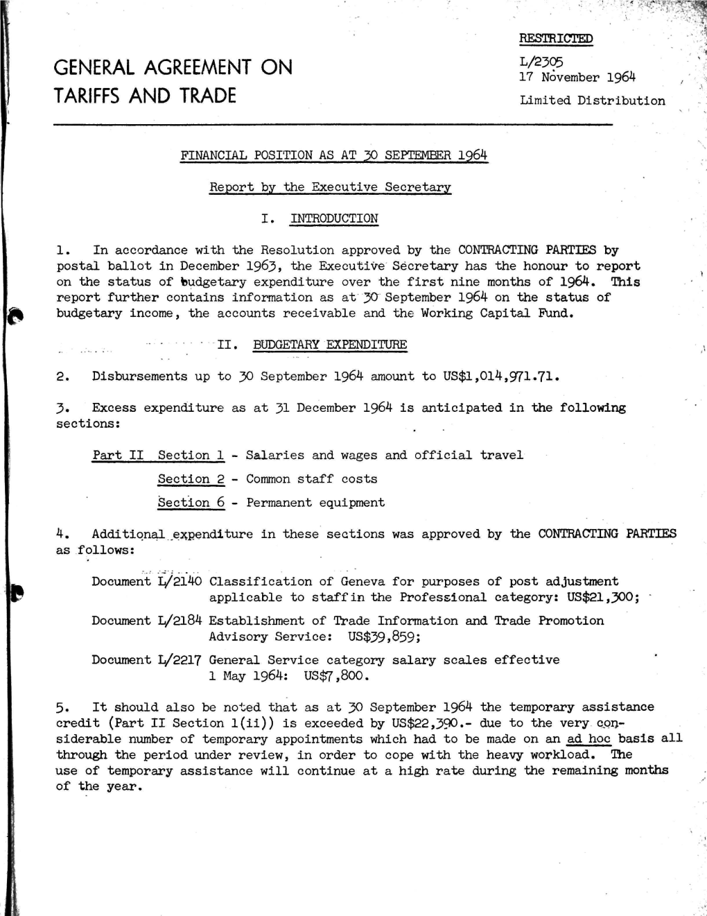 GENERAL AGREEMENT on ^Fvember 1964 a TARIFFS and TRADE Limited Distribution