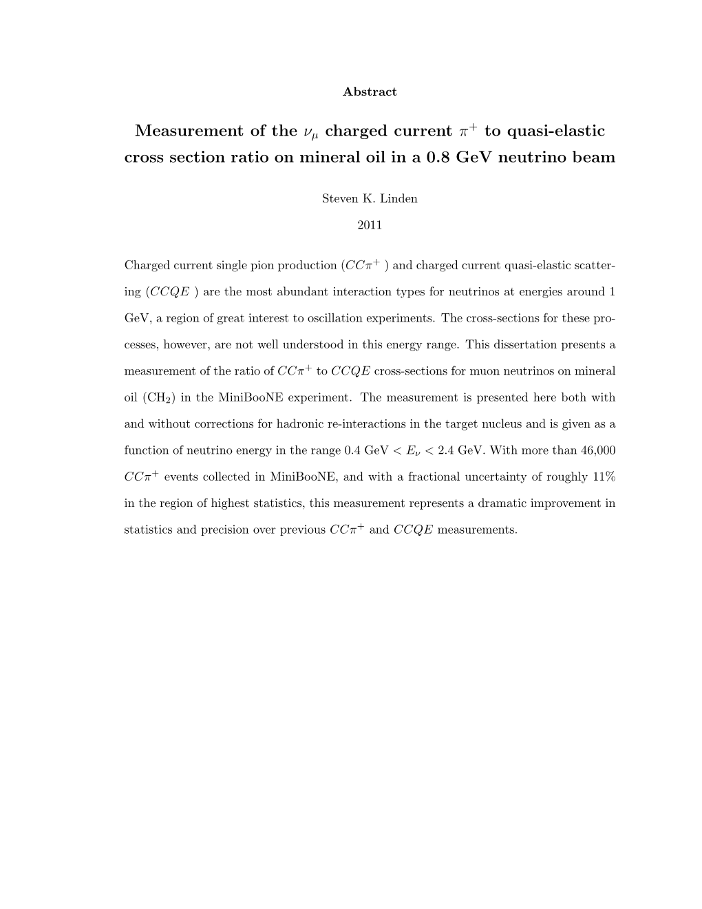 Measurement of the Νμ Charged Current Π+ to Quasi-Elastic Cross