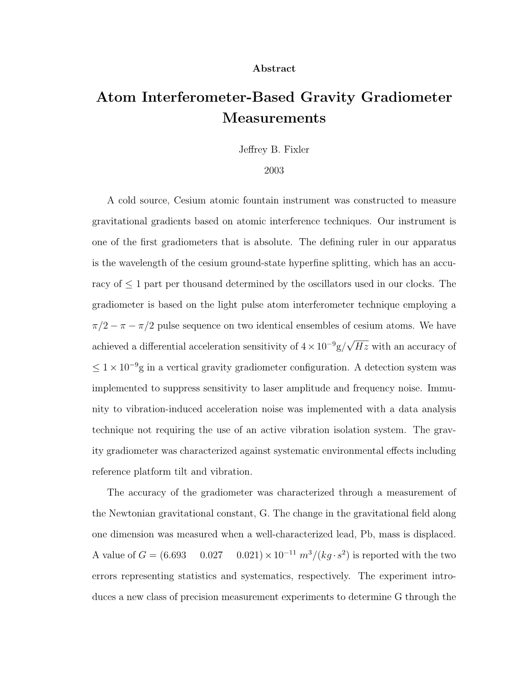 Atom Interferometer-Based Gravity Gradiometer Measurements
