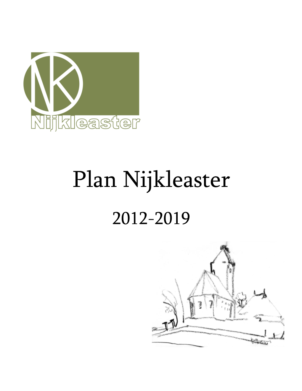 Plan Nijkleaster 2012-2019