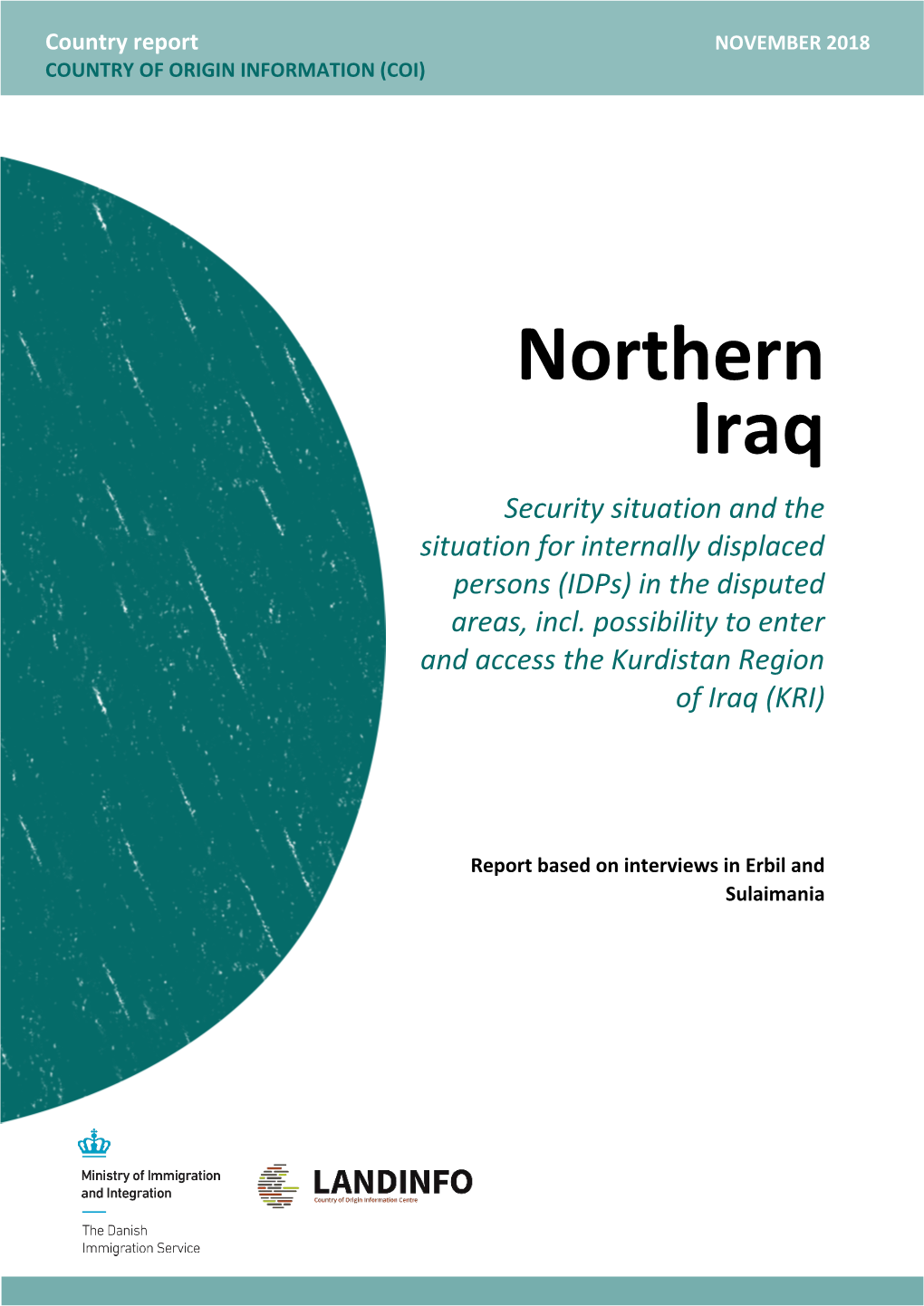 Northern Iraq Security Situation and the Situation for Internally Displaced Persons (Idps) in the Disputed Areas, Incl