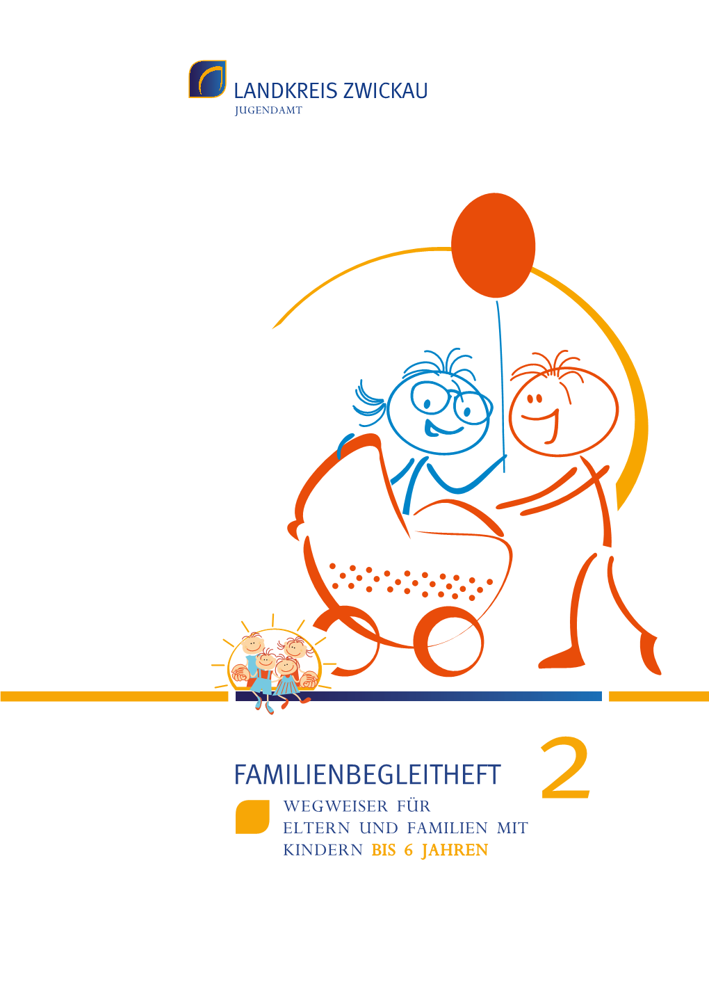 Familienbegleitheft Wegweiser Für 2 Eltern Und Familien Mit Kindern Bis 6 Jahren Impressum