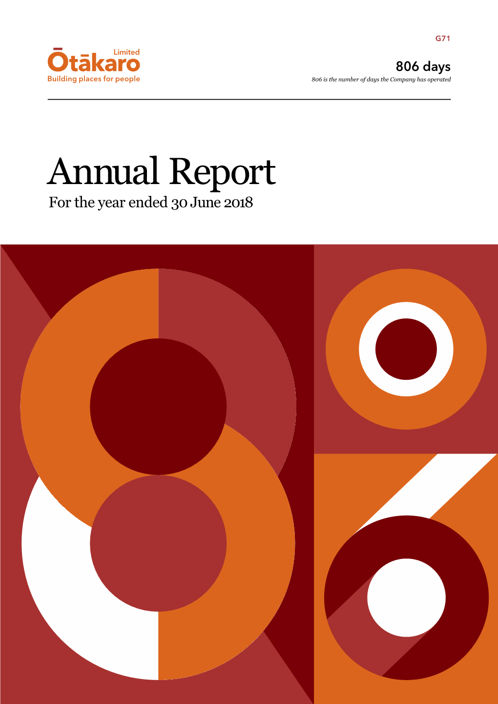 Annual Report for the Year Ended 30 June 2018 Ōtākaro Is Turning Spaces Into Places for People