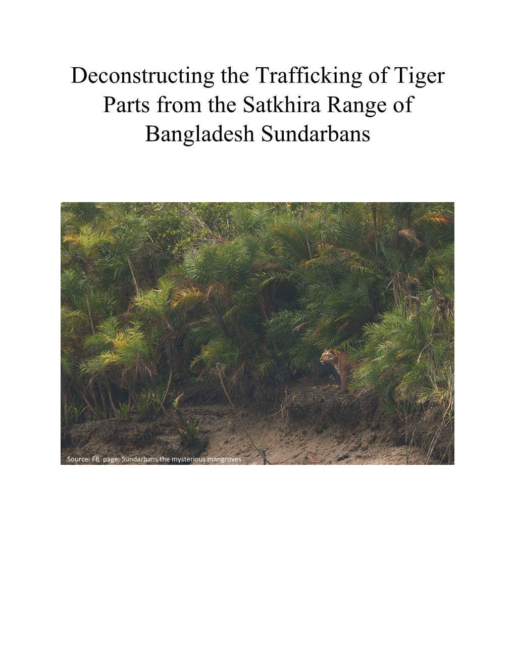 Deconstructing the Trafficking of Tiger Parts from the Satkhira Range of Bangladesh Sundarbans