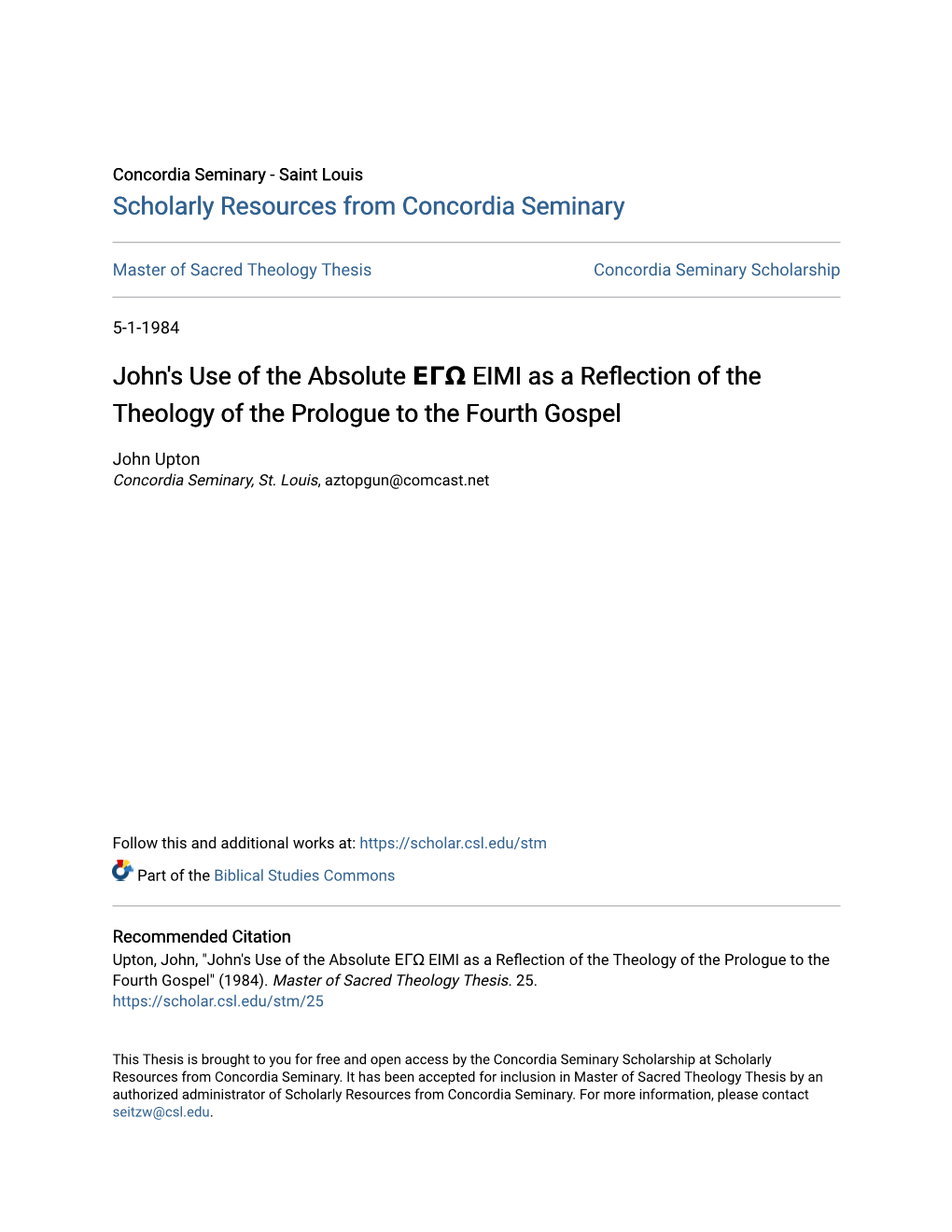 John's Use of the Absolute ΕΓΩ EIMI As a Reflection of the Theology of the Prologue to the Fourth Gospel