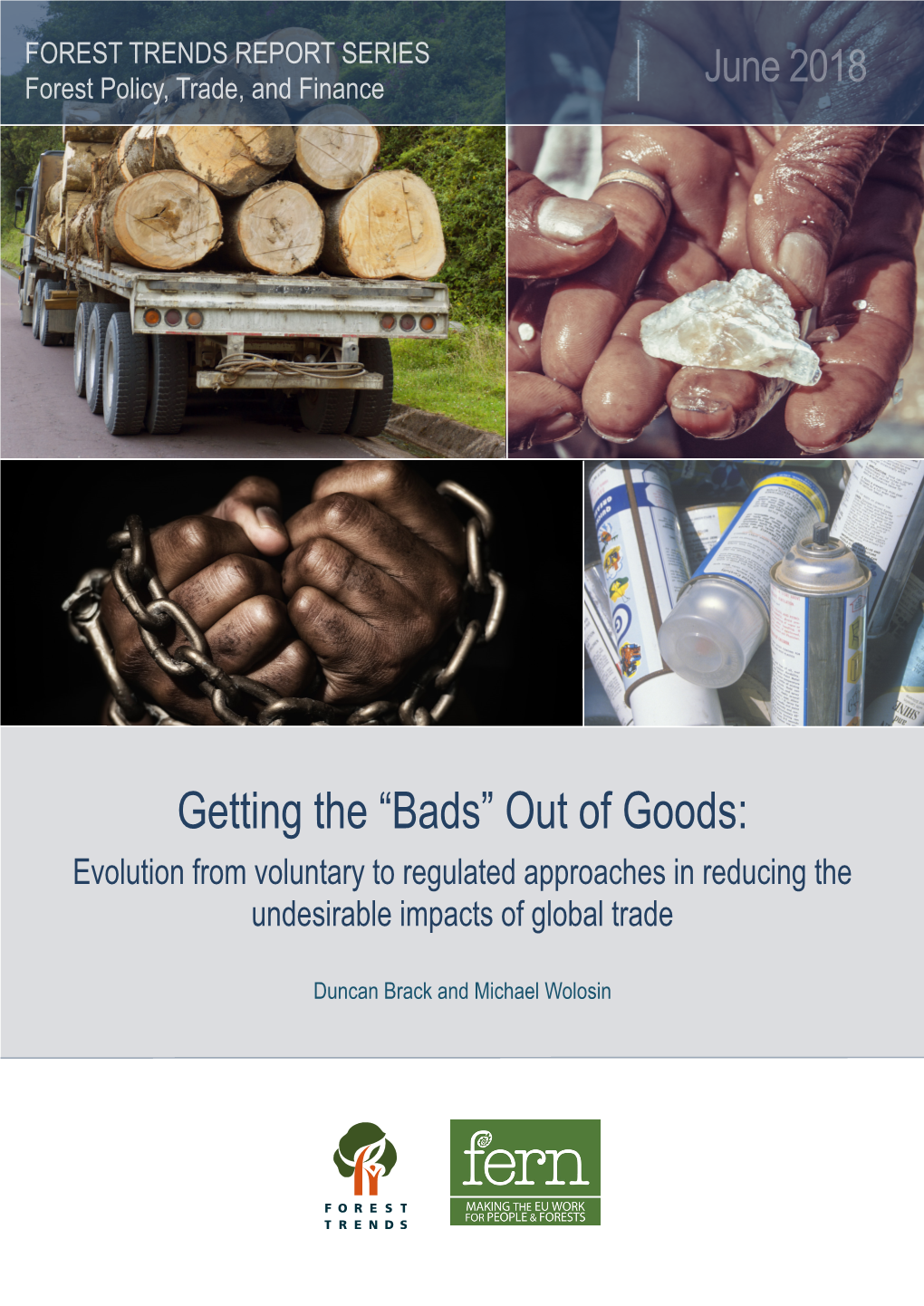 Getting the “Bads” out of Goods: Evolution from Voluntary to Regulated Approaches in Reducing the Undesirable Impacts of Global Trade