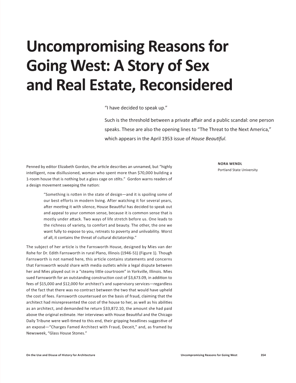 Uncompromising Reasons for Going West: a Story of Sex and Real Estate, Reconsidered