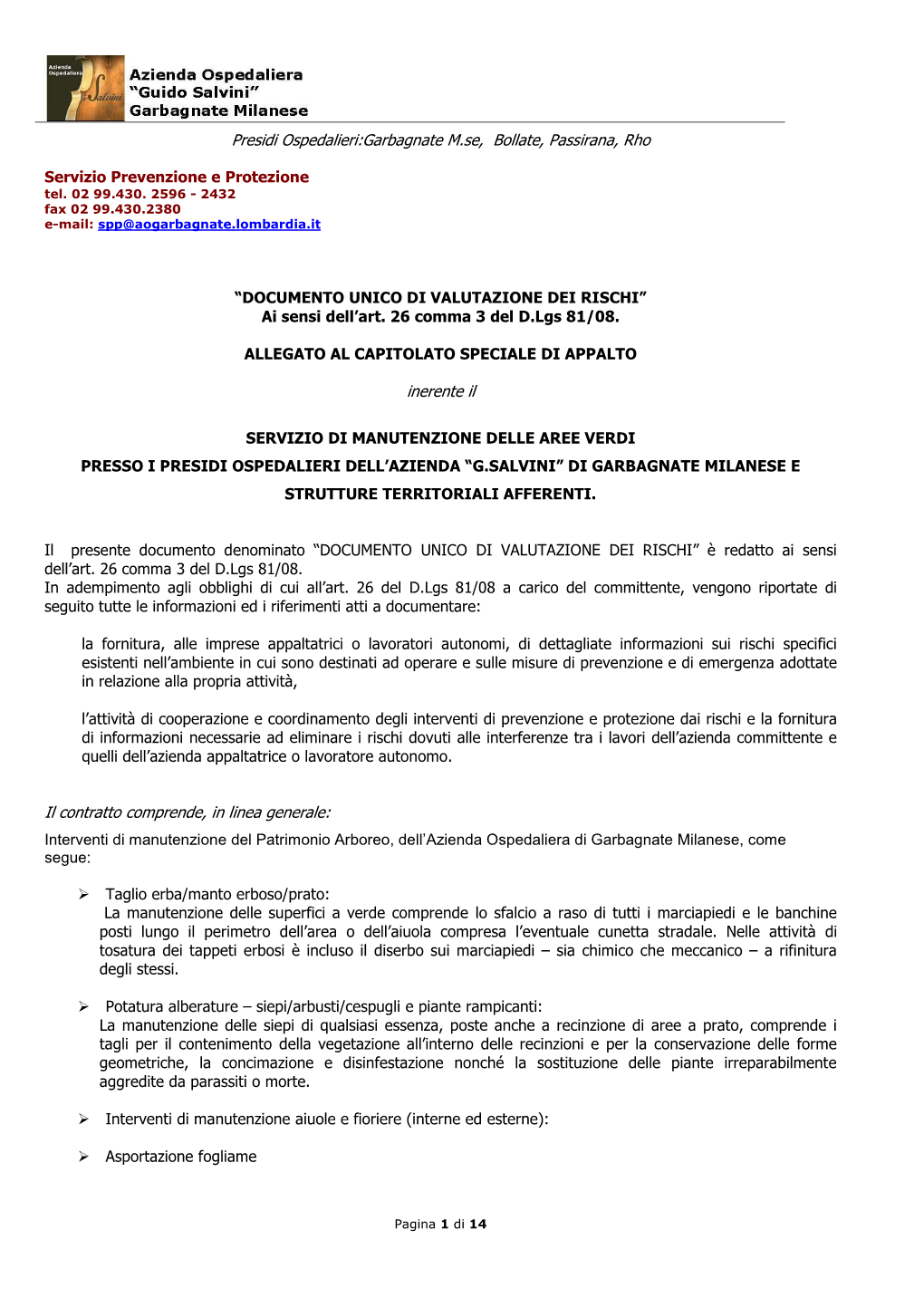 Presidi Ospedalieri:Garbagnate M.Se, Bollate, Passirana, Rho Inerente Il Il