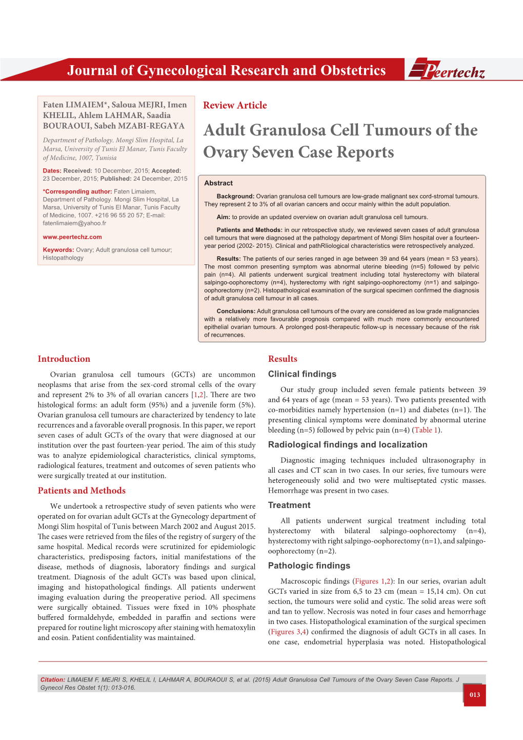 Adult Granulosa Cell Tumours of the Ovary Seven Case Reports