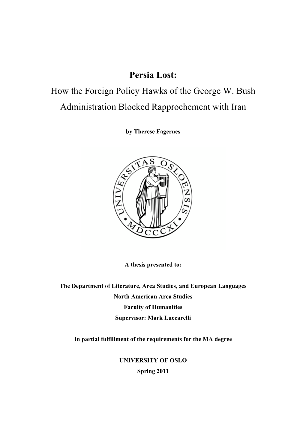 How the Foreign Policy Hawks of the George W. Bush Administration Blocked Rapprochement with Iran