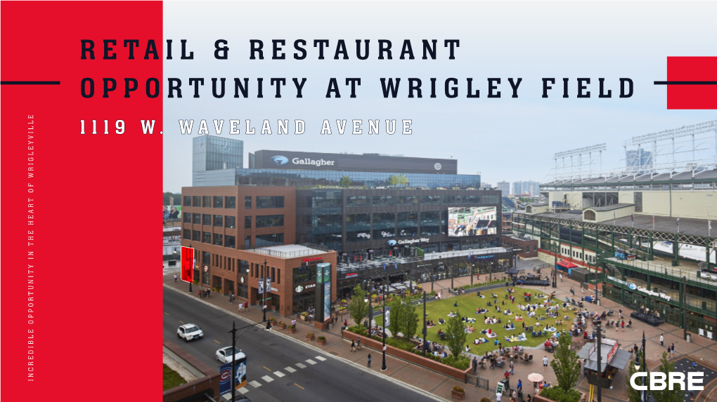 1119 W. WAVELAND AVENUE OPPORTUNITY at WRIGLEY FIELD RETAIL &RESTAURANT Layout Information Neither © 2020 ID:L15 Guarantees, CBRE Is Protected Limited