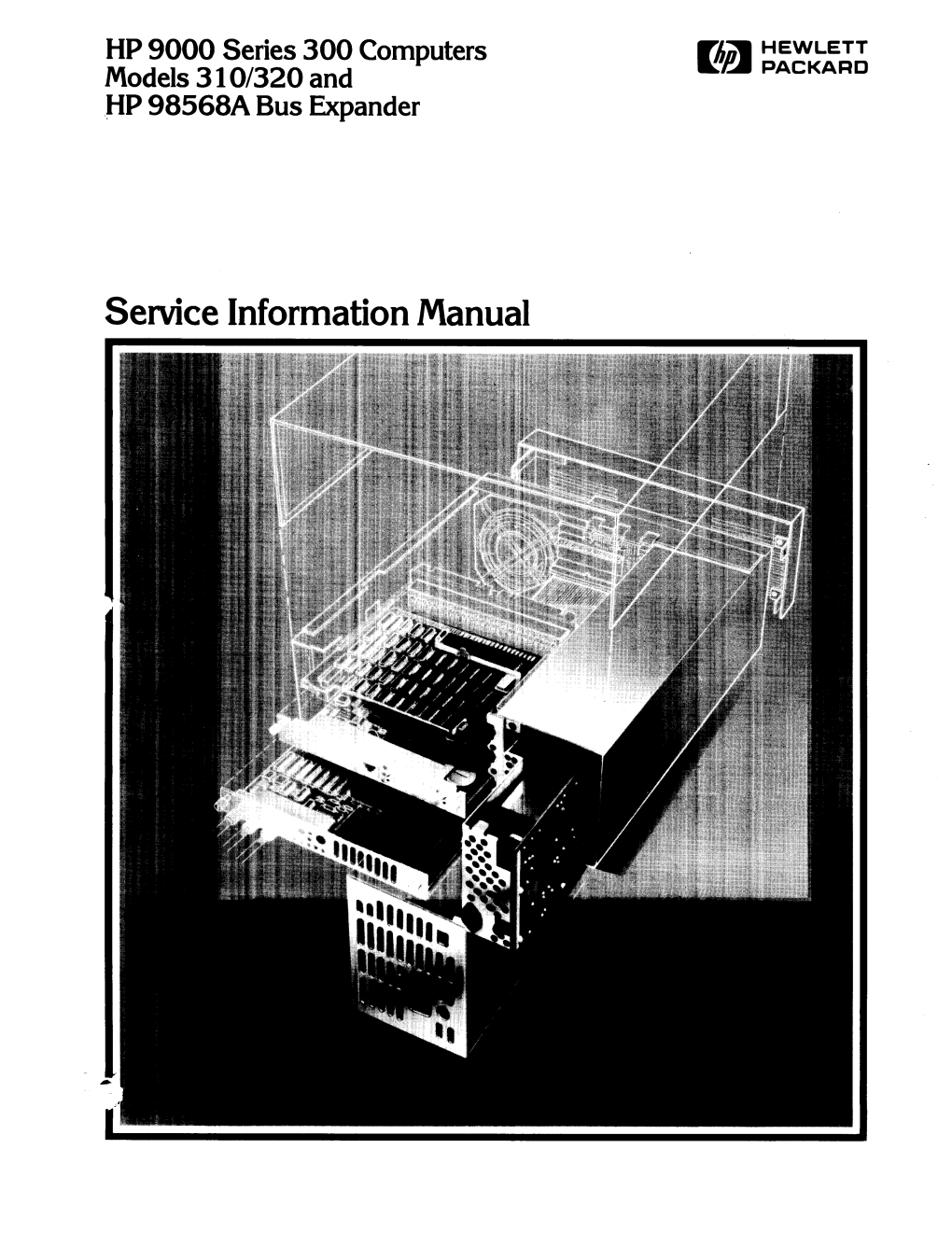 Service Information Manual for HP 9000 Series 300 Computers Model 310/320 and HP 98568A Bus Expander