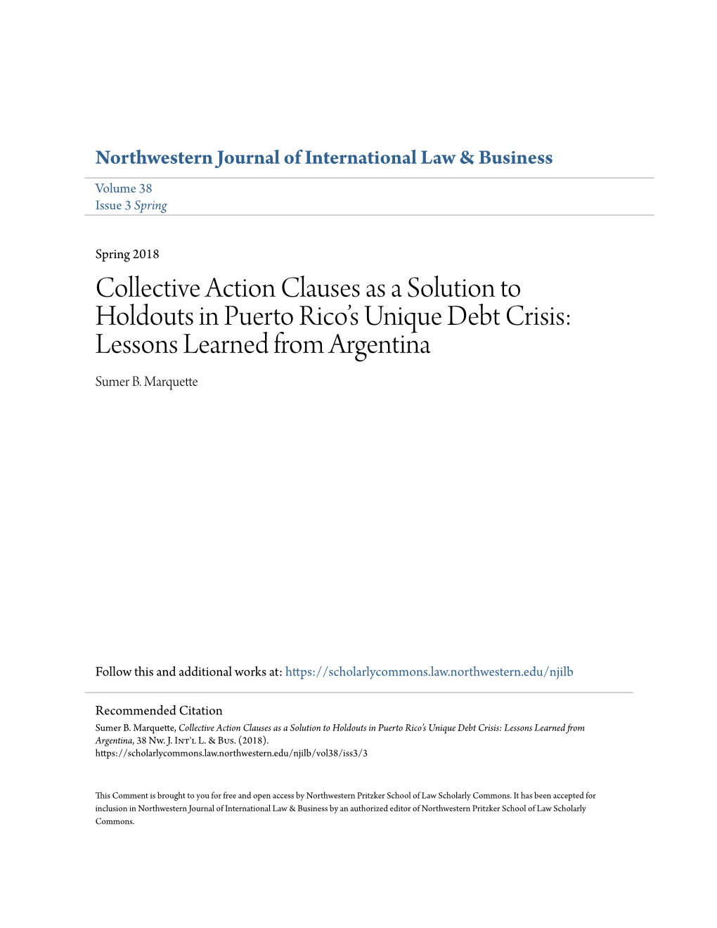 Collective Action Clauses As a Solution to Holdouts in Puerto Rico’S Unique Debt Crisis: Lessons Learned from Argentina Sumer B
