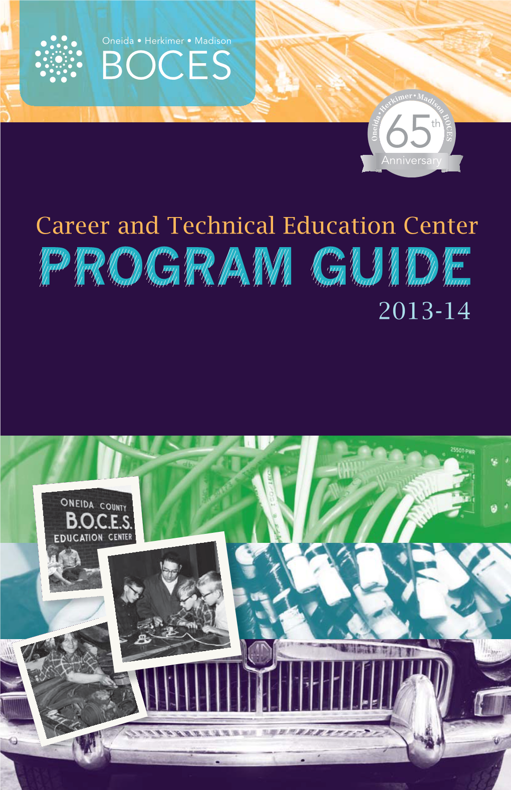 PROGRAM GUIDE 2013-14 Career & Technical Education Program