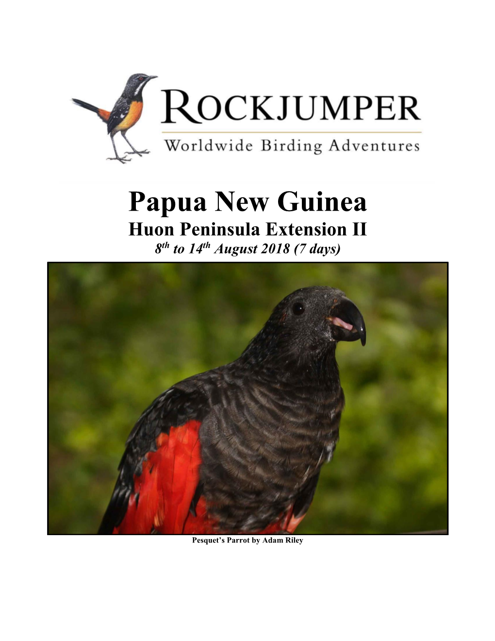 Papua New Guinea Huon Peninsula Extension II 8Th to 14Th August 2018 (7 Days)